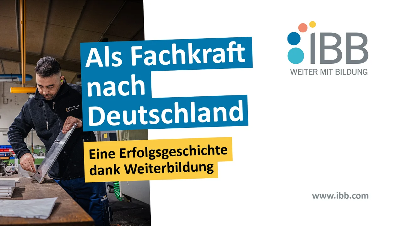 Video-Banner mit dem Zerspanungsmechaniker Farhat Ghrab bei der Arbeit, IBB-Logo und dem Schriftzug "Als Fachkraft nach Deutschland - Eine Erfolgsgeschichte dank Weiterbildung".